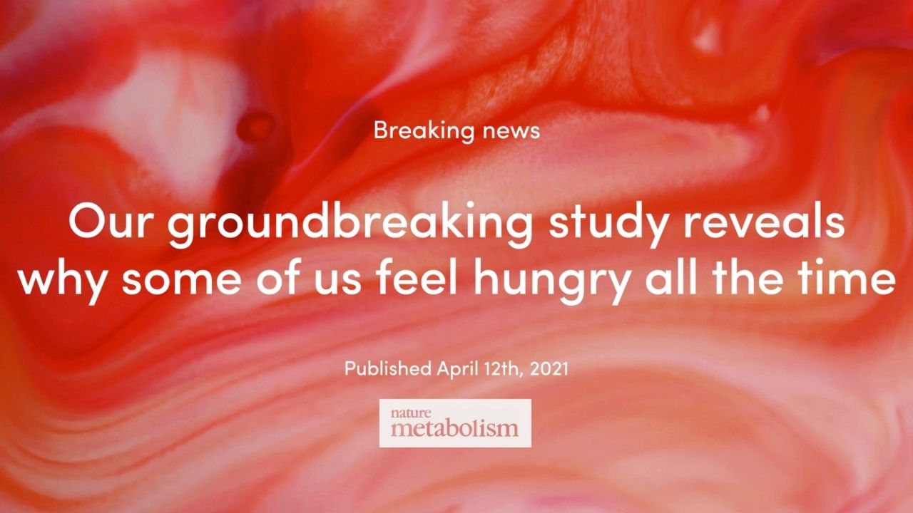 It's not your fault you're hungry all the time: Our groundbreaking new study reveals why